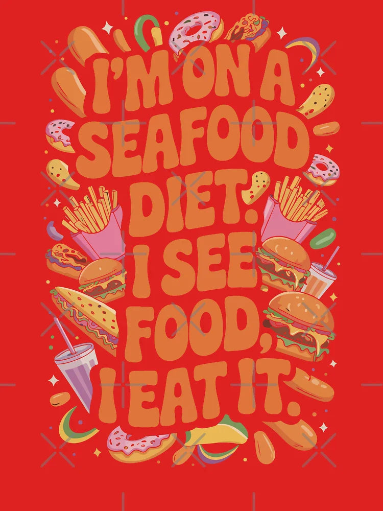 I’m On A Seafood Diet I See Food I Eat It Funny Eating Mood Joke Classic T-Shirt