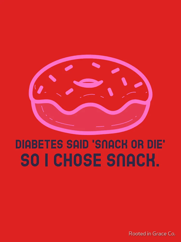 Snack or Die, Diabetes Humor, Diabetic Snack, Blood Sugar Control, Diabetic Life, Diabetes Awareness Classic T-Shirt