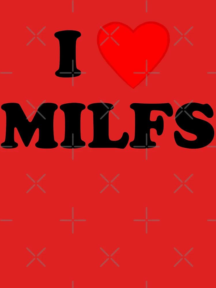 I Love Milfs Classic T-Shirt