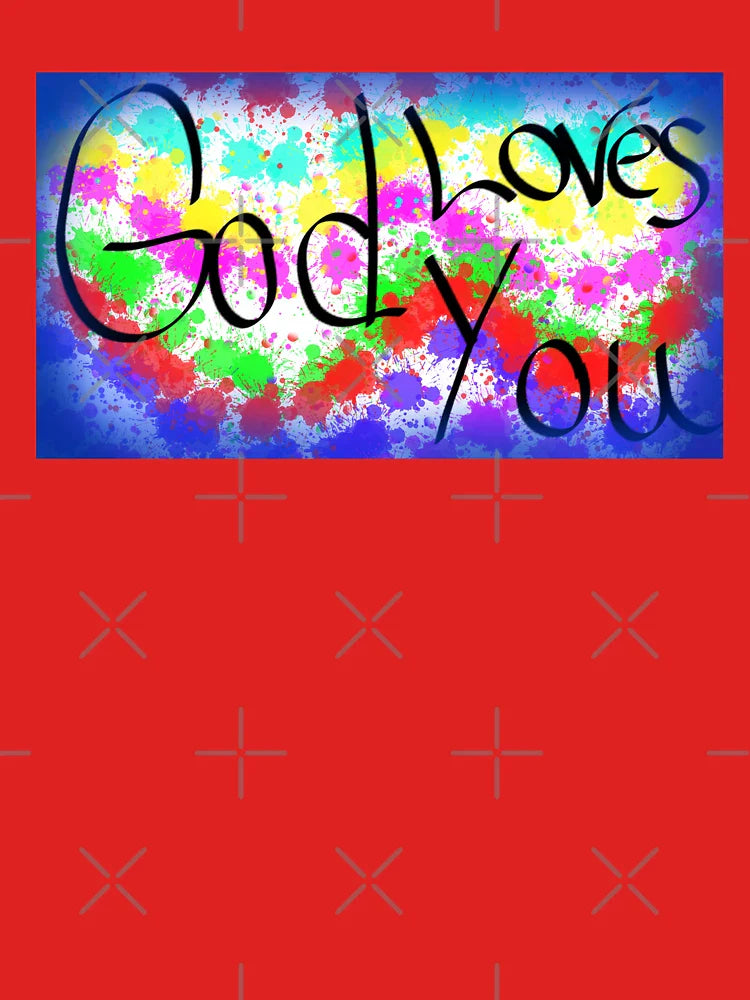 God Loves You Classic T-Shirt