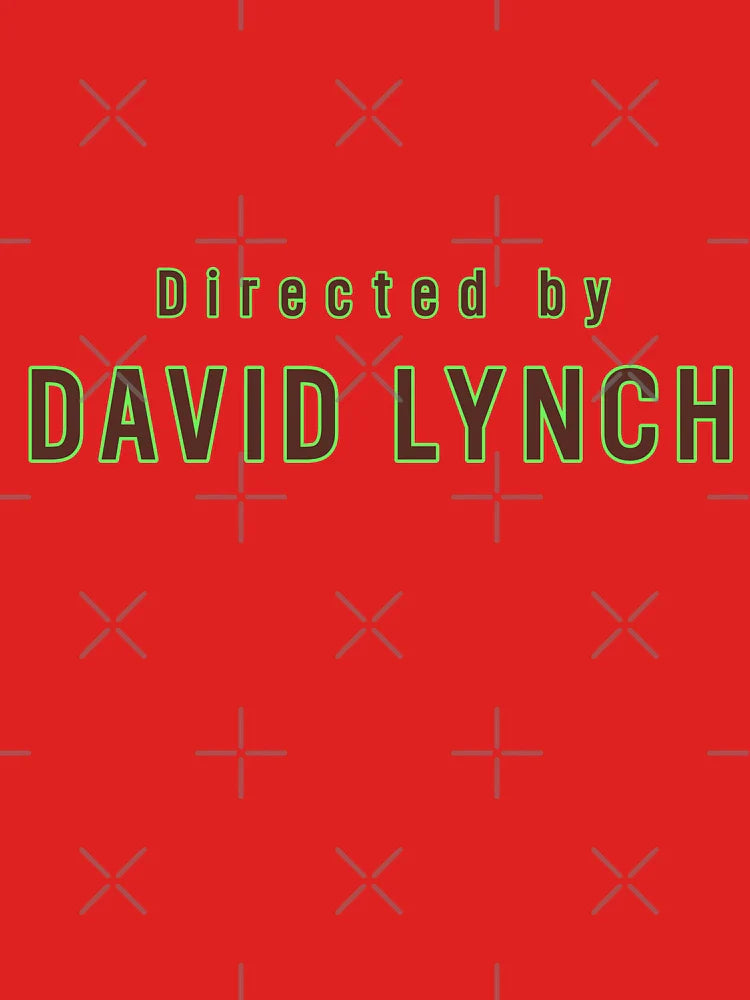 Directed by David Lynch Classic T-Shirt