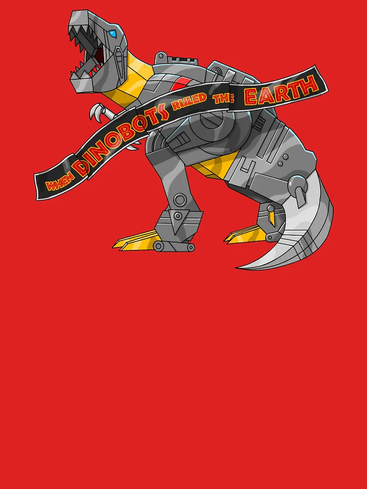 When Dino Bots Ruled The Earth Classic T-Shirt