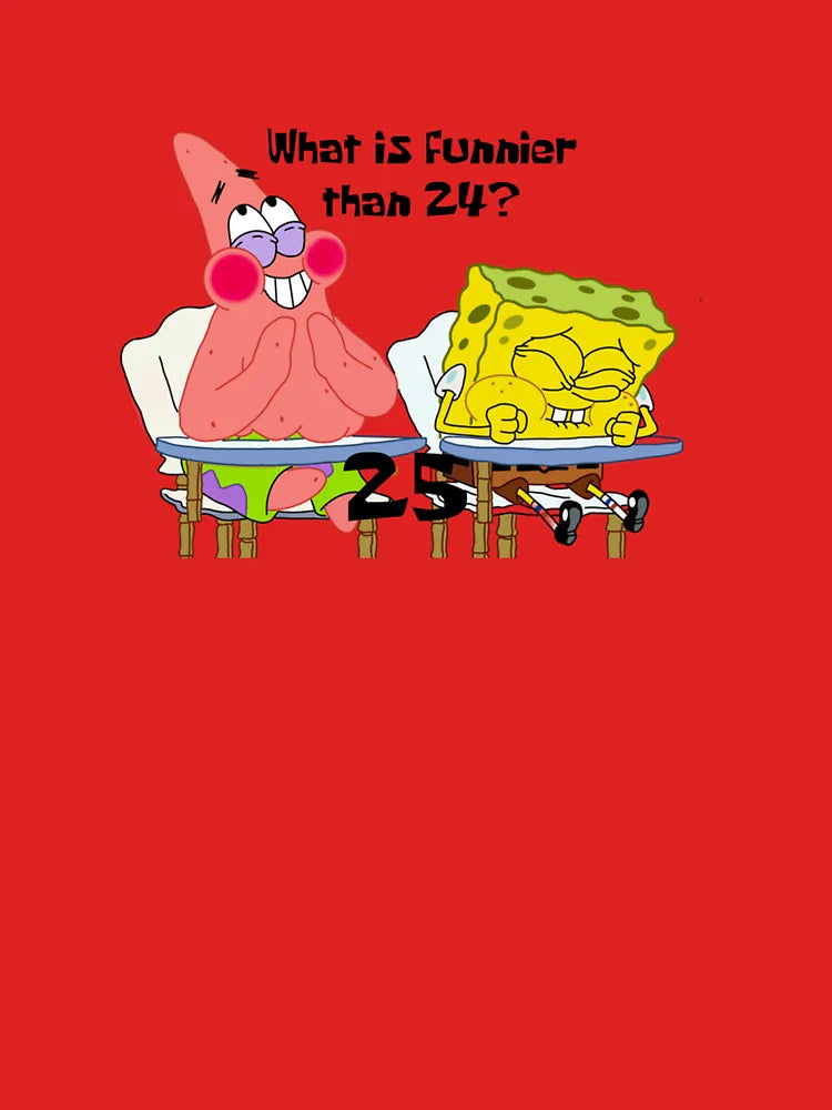 What is Funnier than 24 25 Classic T-Shirt Classic T-Shirt