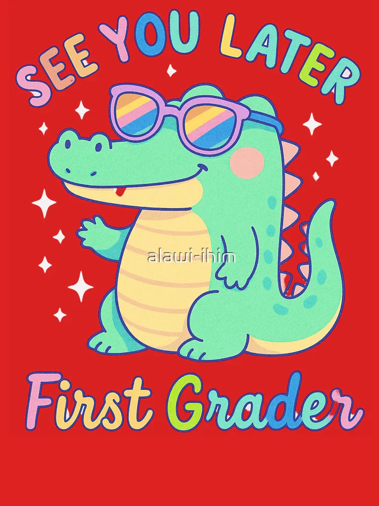 See You Later First Grader End of School Alligator Teacher Classic T-Shirt