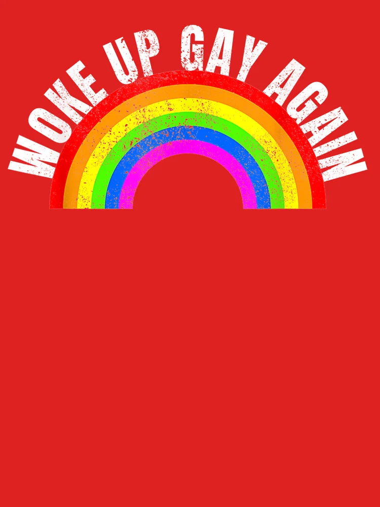 Funny Woke Up Gay Again LGBT Pride Classic T-Shirt