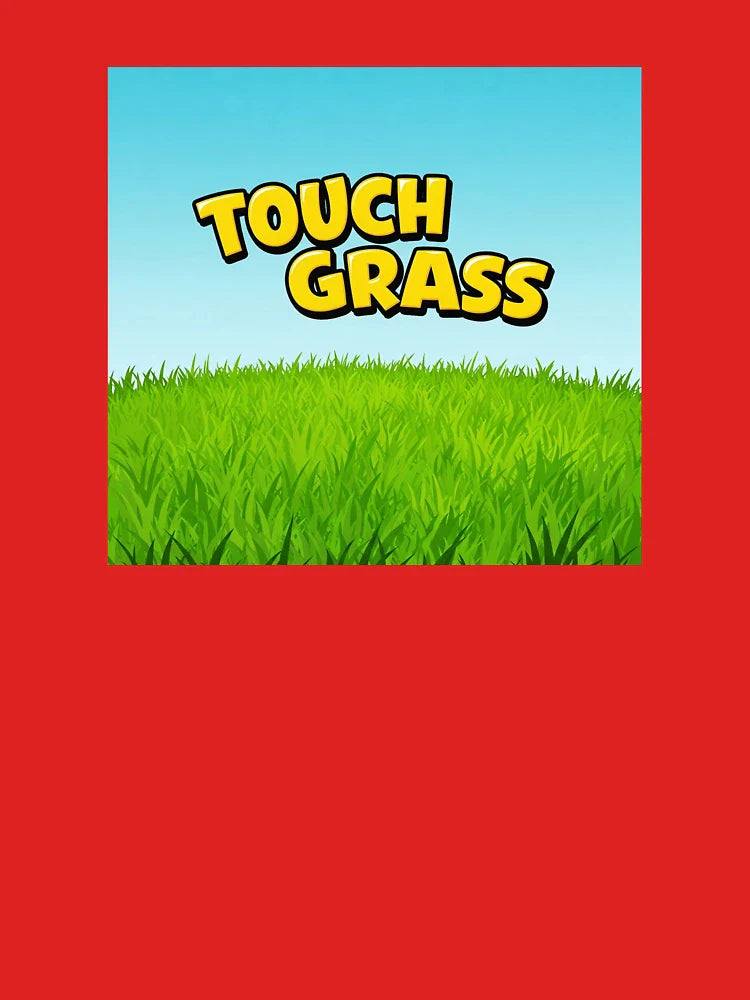 Touch Grass Please Classic T-Shirt