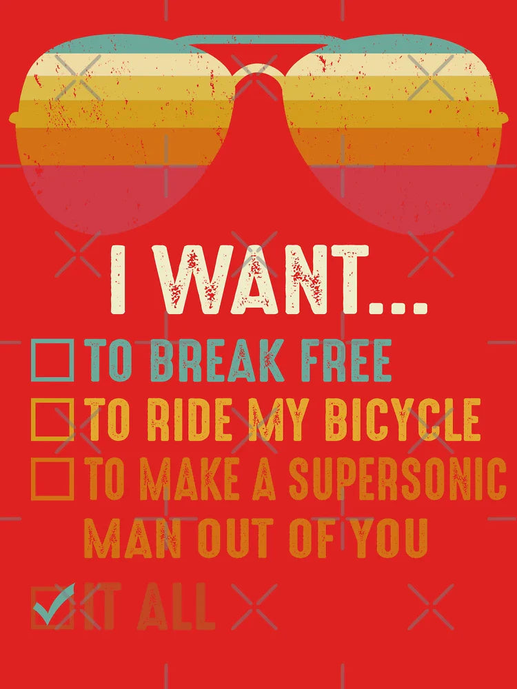 I Want To Break Free To Ride My Bicycle Classic T-Shirt