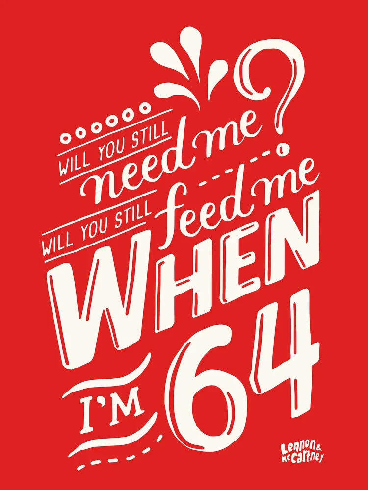 Lyrics by Lennon and McCartney, When I'm 64 Classic T-Shirt