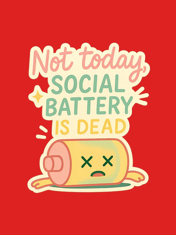"Not Today, Social Battery is Dead - Funny Introvert Sticker” Classic T-Shirt