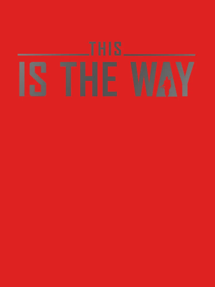 This is the Way Classic T-Shirt