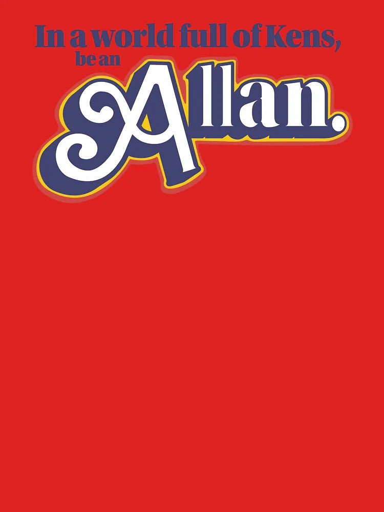 Be an Allan Classic T-Shirt