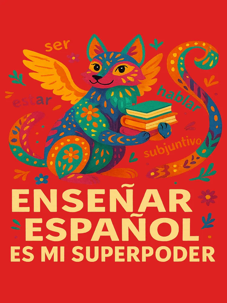 Enseñar Español es mi Superpoder | Alebrije Cultural Design Classic T-Shirt