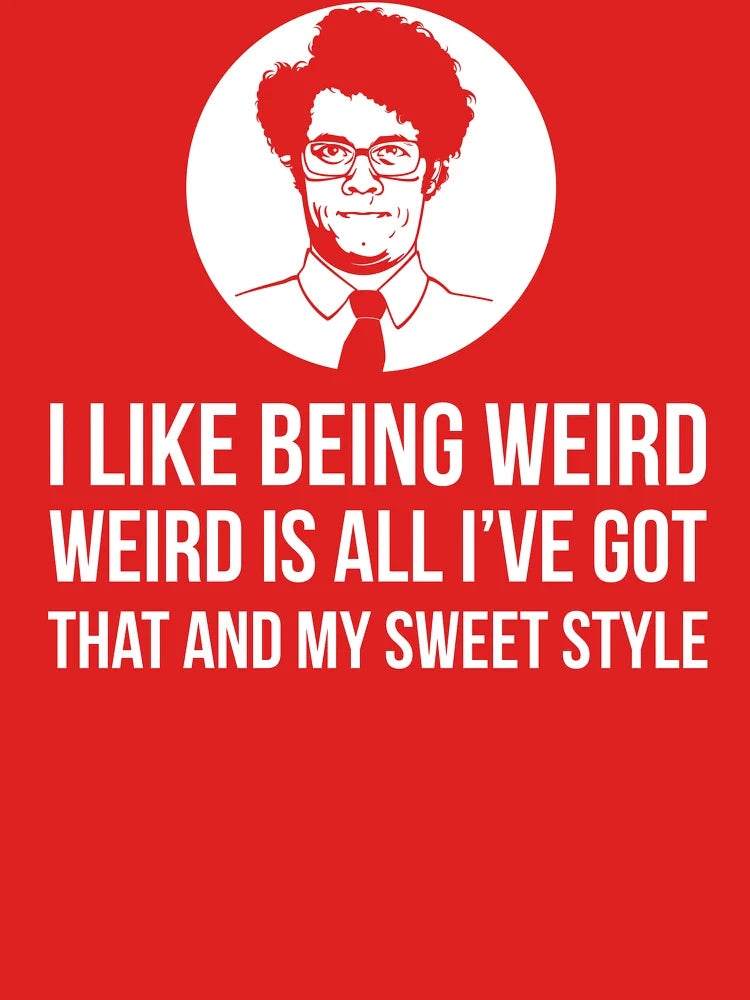 Maurice Moss I Like Being Weird Quote Tee Shirt Classic T-Shirt