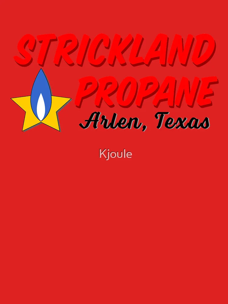 Strickland Propane - Arlen Texas Classic T-Shirt