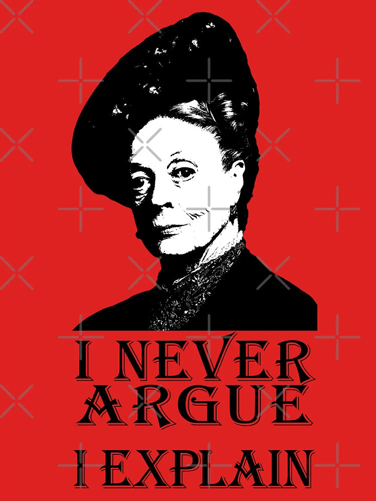 I Never Argue - I Explain Classic T-Shirt