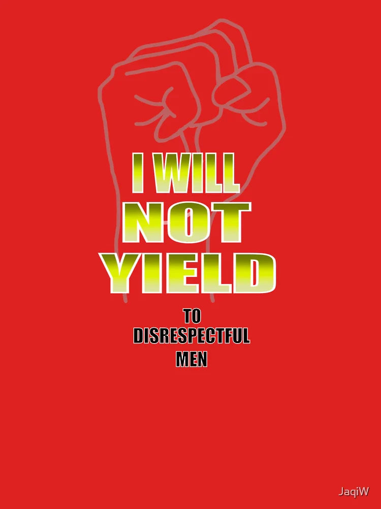 I WILL NOT YIELD  Classic T-Shirt