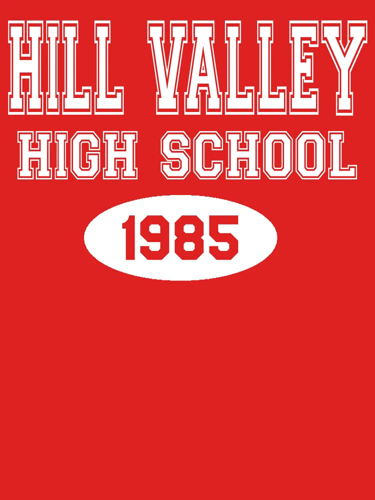 Hill Valley High School 1985 - Back To The Future Classic T-Shirt