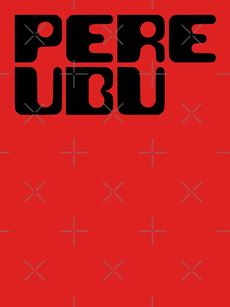 Pere Ubu Text Classic T-Shirt