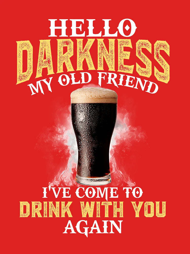 Hello darkness my old friend Ive come to drink with you again Classic T-Shirt