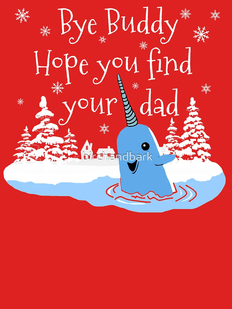 Bye Buddy Hope you find your dad Classic T-Shirt