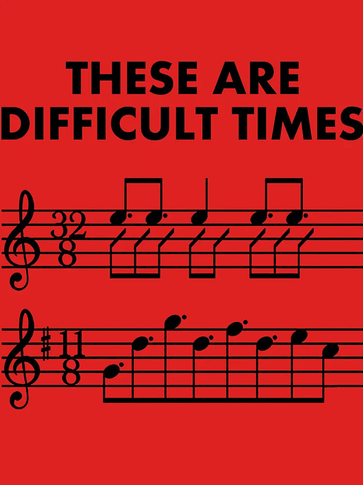 These Are Difficult Times, Sheet Music Pun Musician Gift - With Bars and Treble Clef | Trumpet, Piano, Guitar or Violin Classic T-Shirt