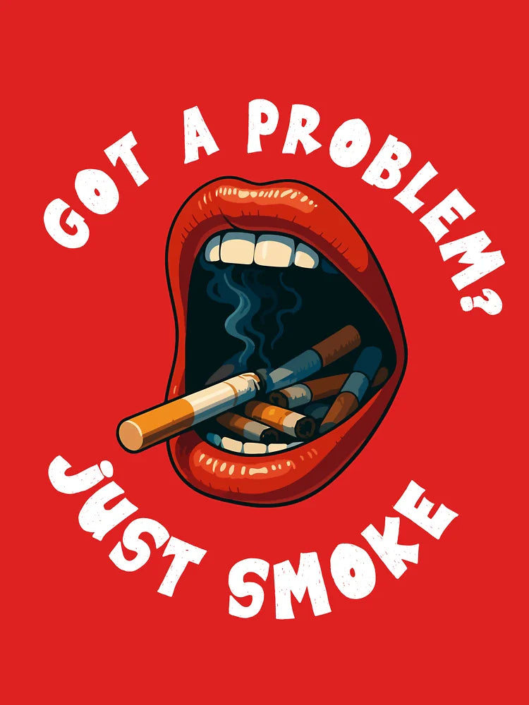 got a problem, just smoke Classic T-Shirt