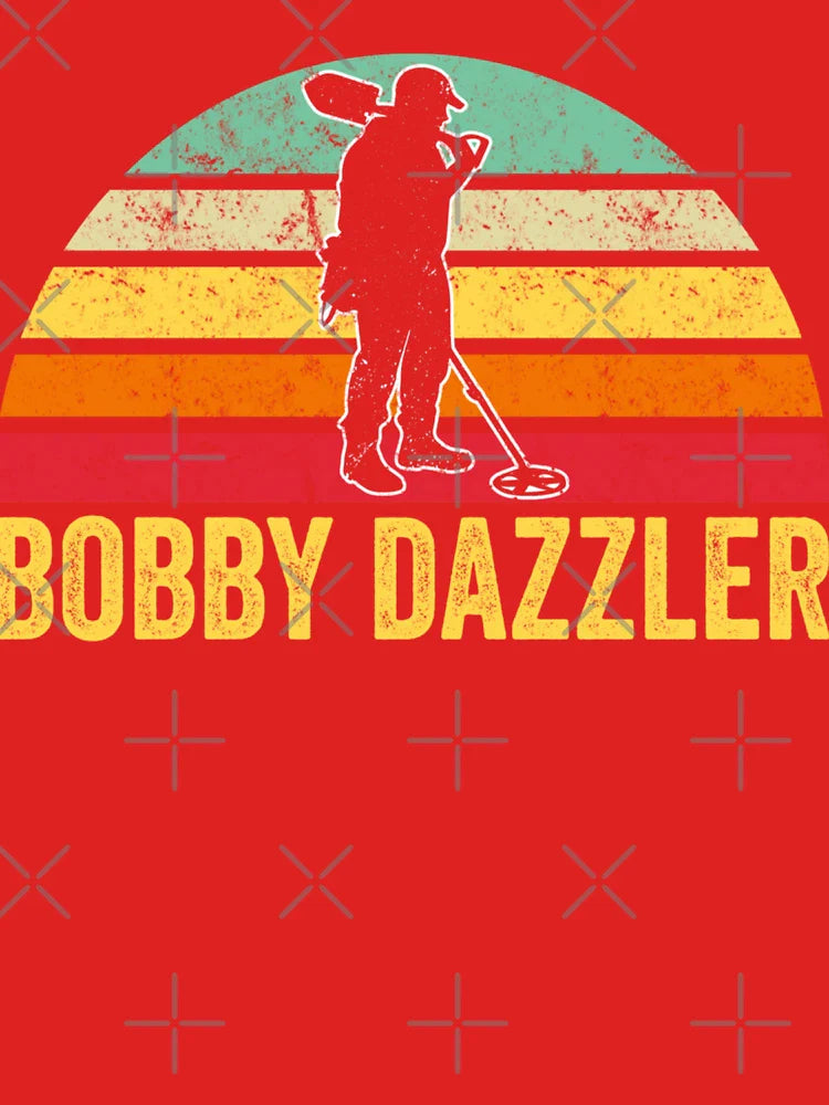 Bobby Dazzler Treasure Hunting Gifts Metal Detecting Classic T-Shirt