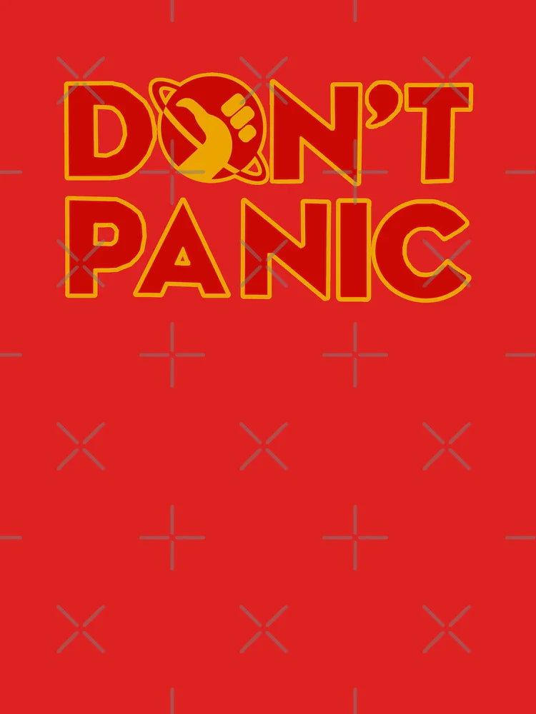Don't panic The Hitchhiker's Guide to the Galaxy Classic T-Shirt