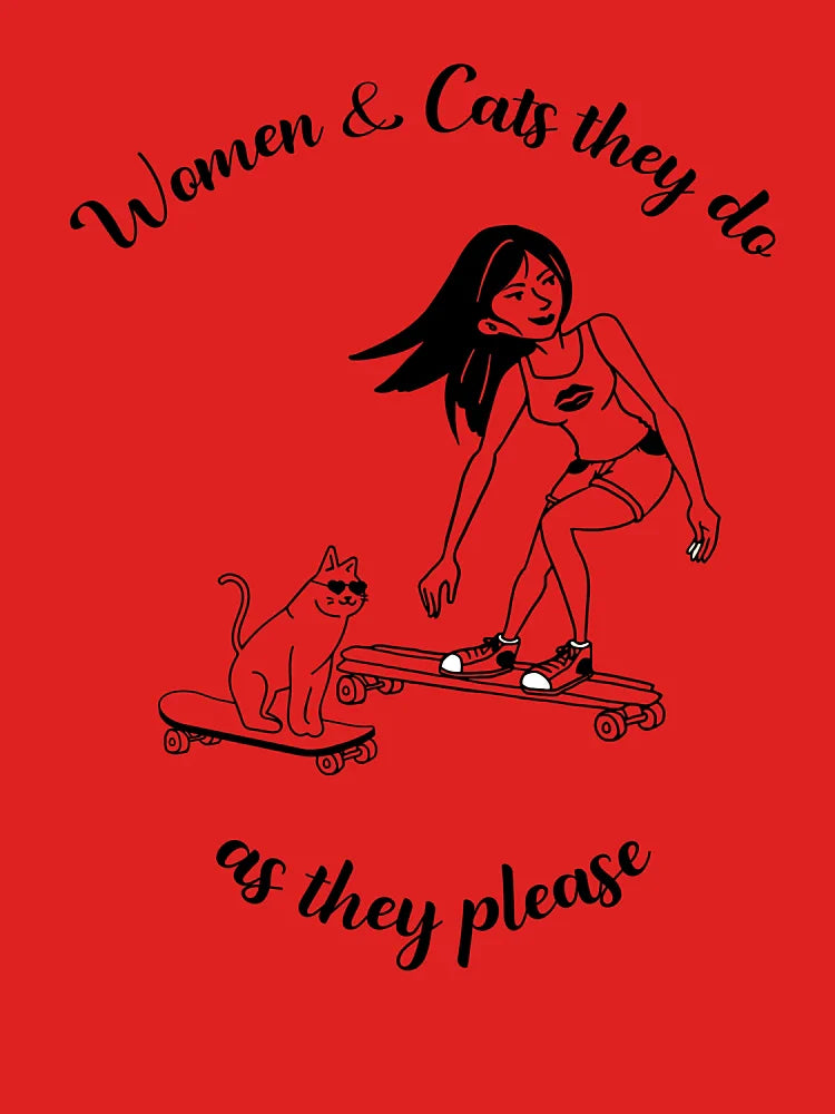 Women and Cats They Do As They Please Feminist Cat Lover Skateboard Classic T-Shirt