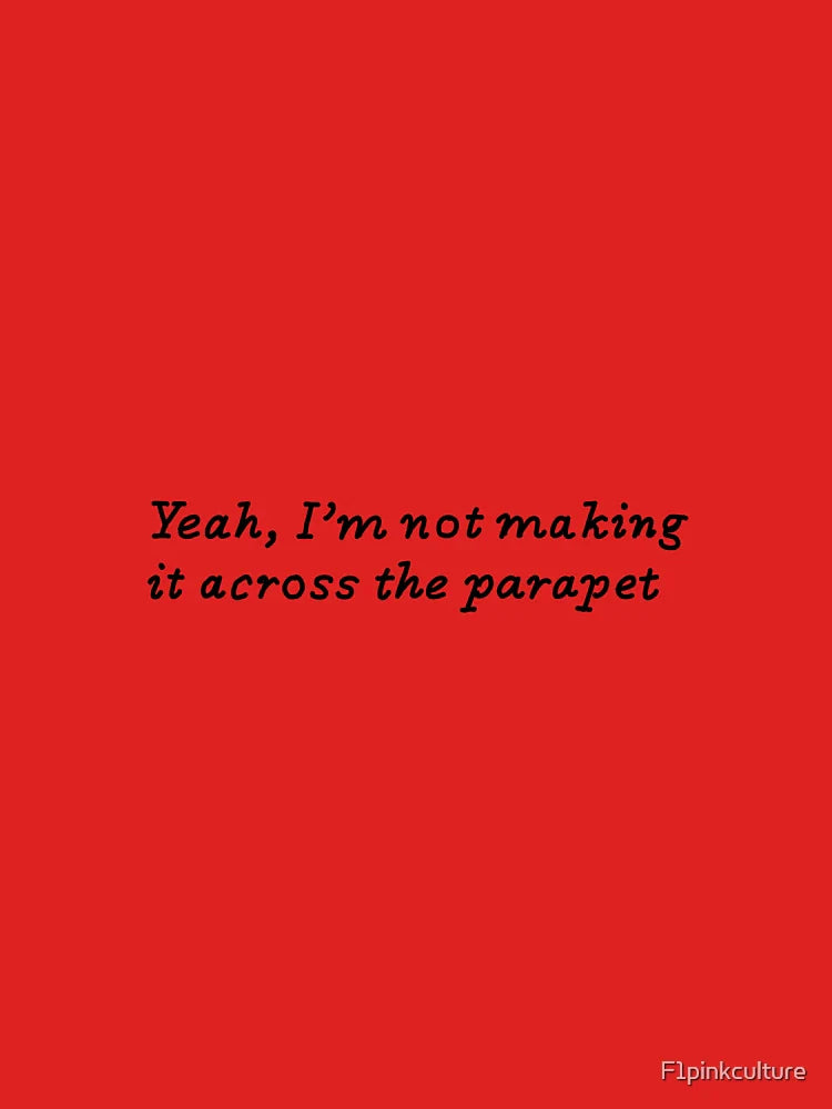 Yeah im not making it across the parapet- fourth wing inspired art  Classic T-Shirt