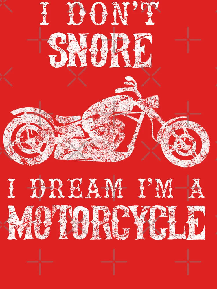 I Don't Snore I Dream I'm A Motorcycle Shirt Funny Father's Day Shirts Classic T-Shirt