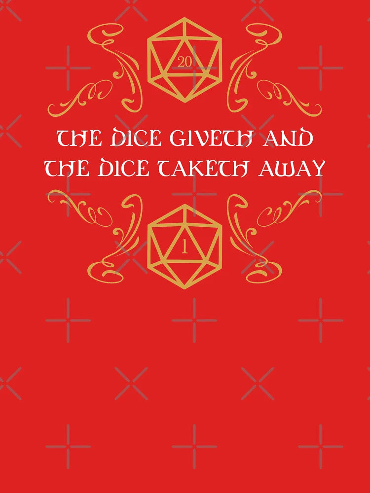 The Dice Giveth and Taketh Away Natural 20 and Critical Fail Classic T-Shirt