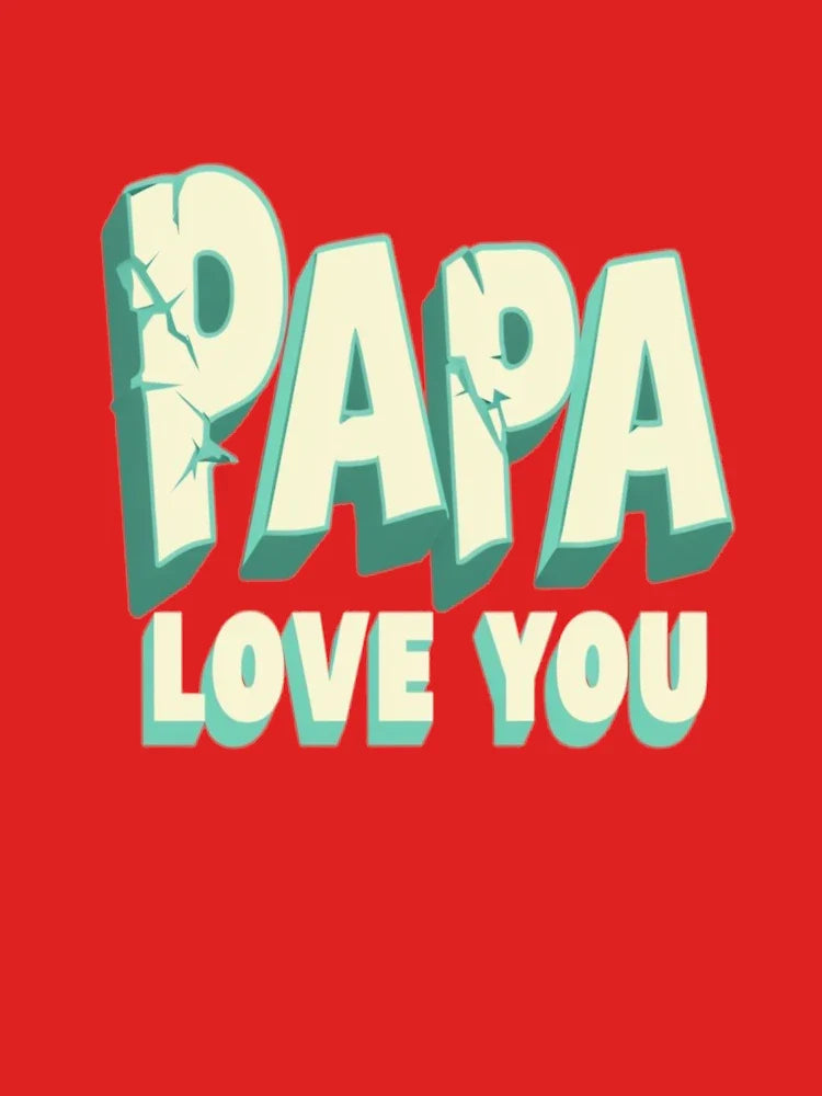 PAPA LOVE YOU - 3D Text  Classic T-Shirt