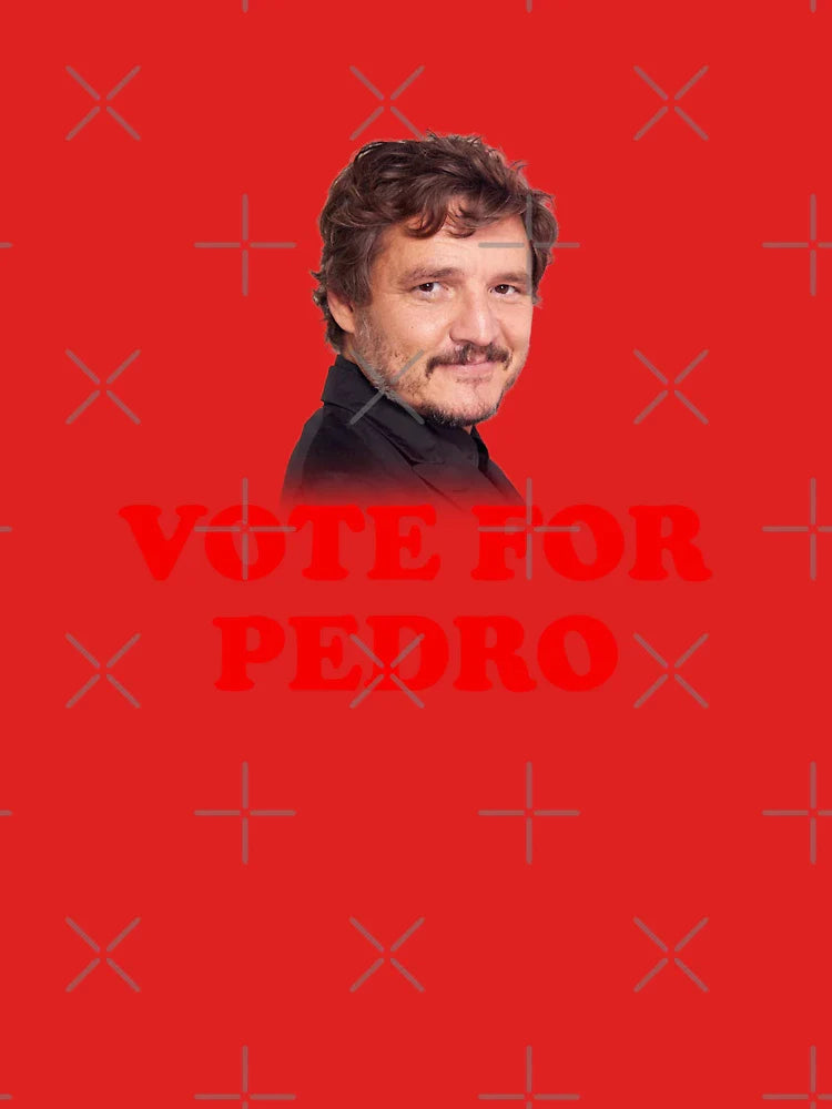 Vote For Pedro Pascal Classic T-Shirt