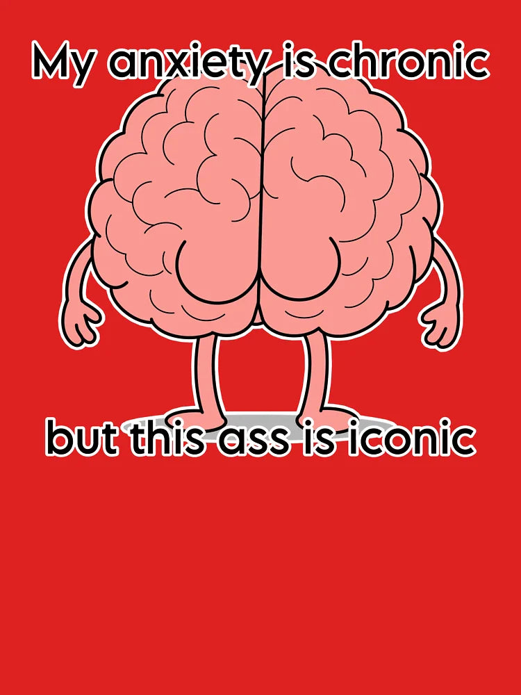 My anxiety is chronic Classic T-Shirt