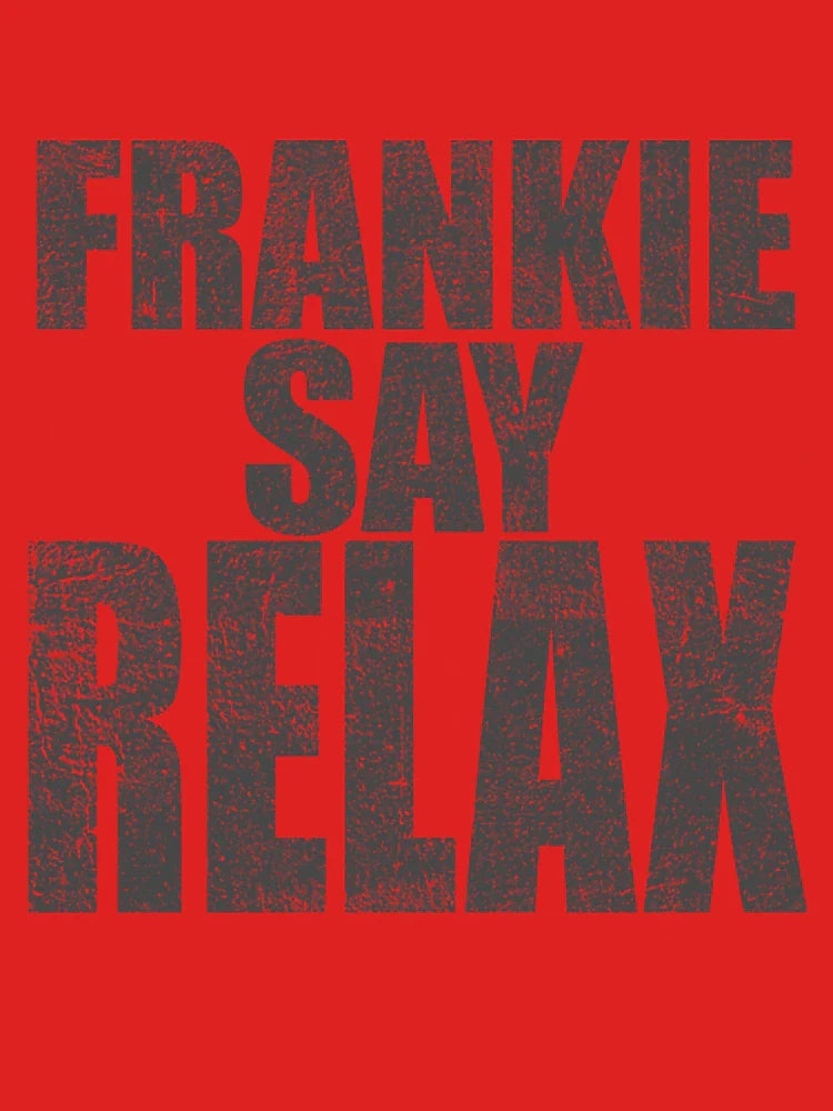 Frankie Say Relax, distressed T-Shirt Classic T-Shirt