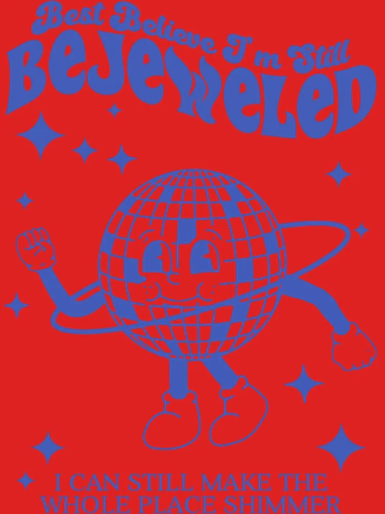 Best Believe I'M Still Bejeweled Classic T-Shirt