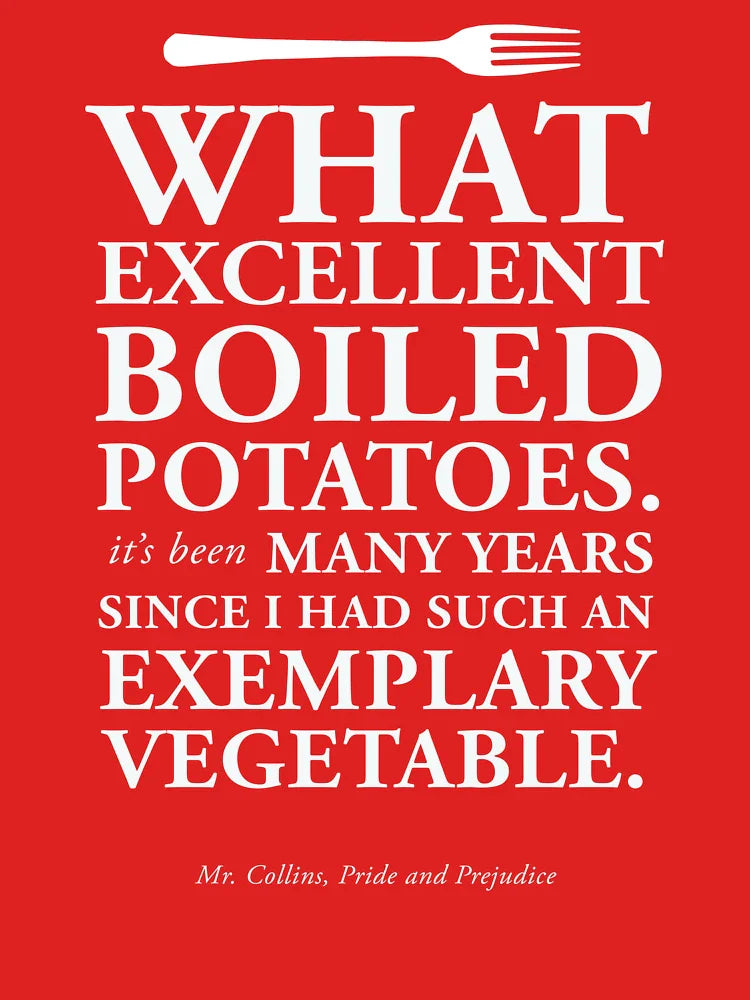 Excellent Boiled Potatoes Mr. Collins Quote from Pride and Prejudice Classic T-Shirt