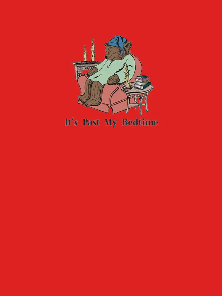 It’s Past My Bedtime Classic T-Shirt