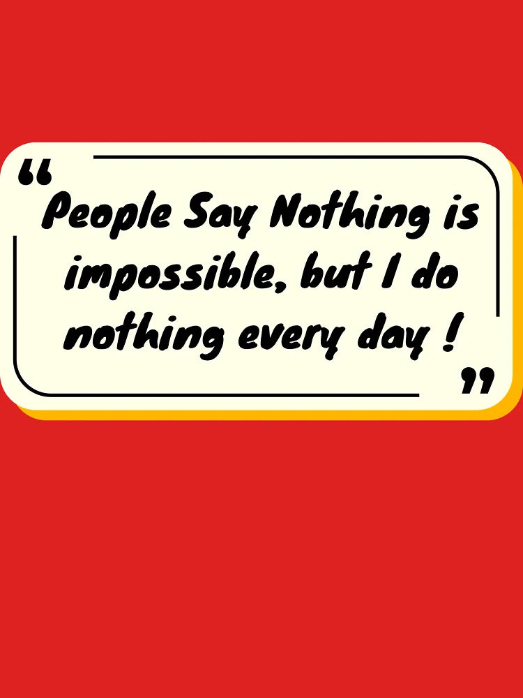 Funny quote  Classic T-Shirt