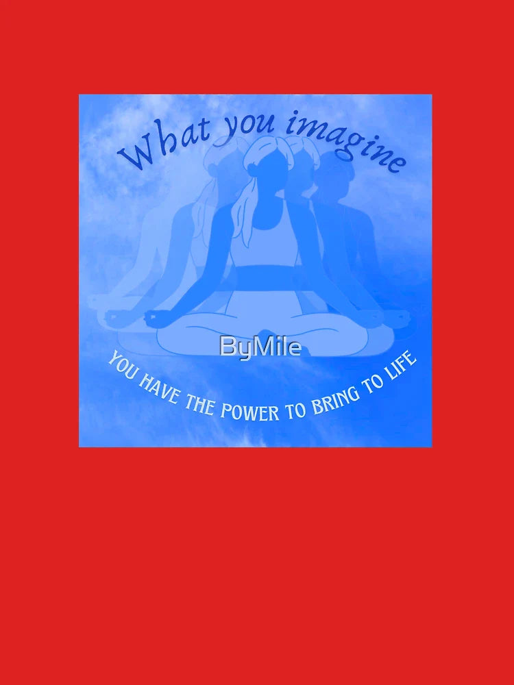 Meditation Sky Art – What You Imagine You Can Bring to Life Quote Classic T-Shirt