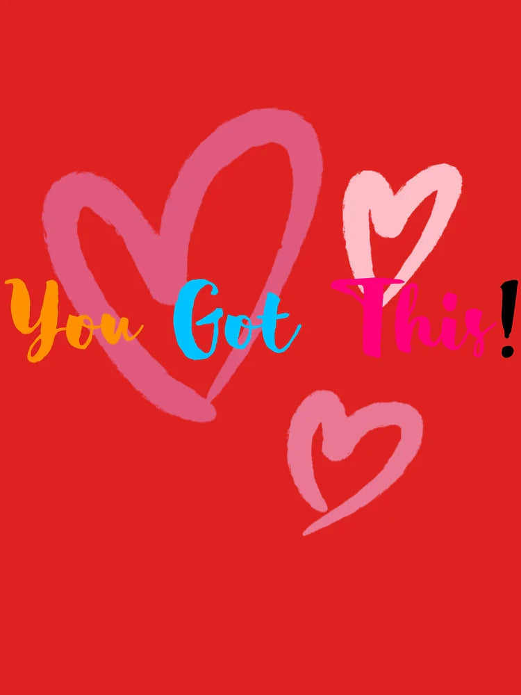 You Got This - Colorful Motivational Quote Classic T-Shirt