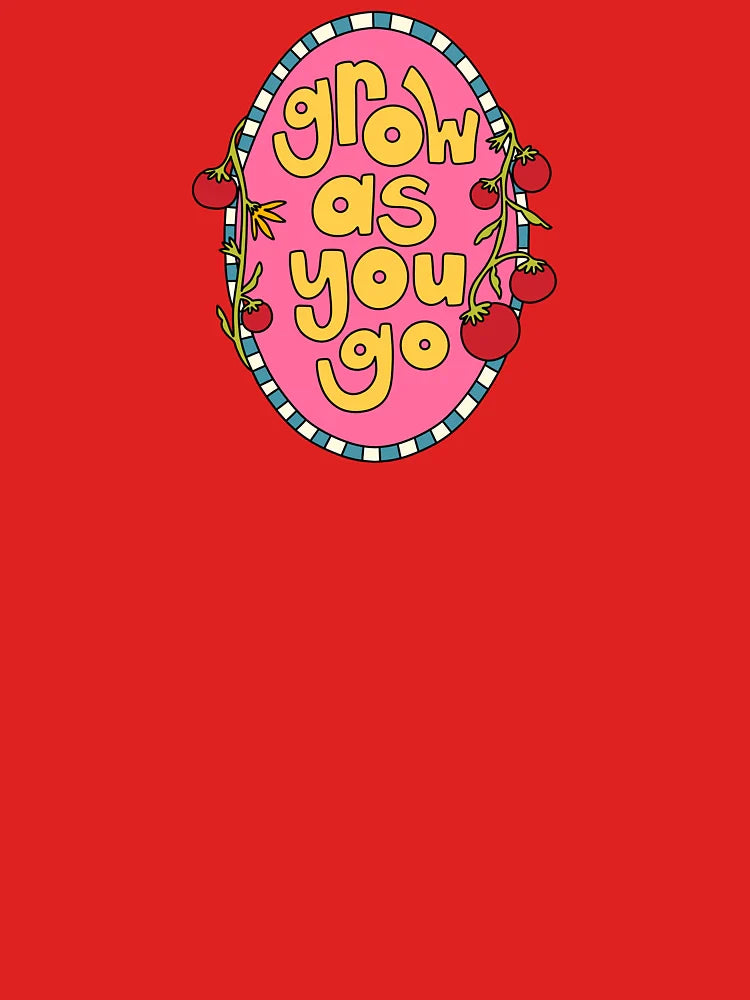 Grow As You Go Classic T-Shirt