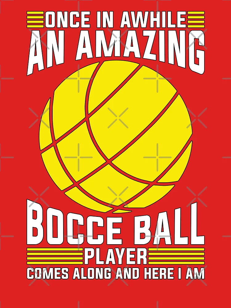 Bocce Ball Once In Awhile An Amazing Ball Sport Classic T-Shirt