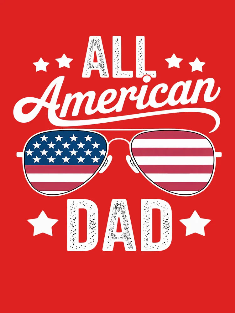 All American Dad 4th of July Father's Day Sunglasses Family Classic T-Shirt