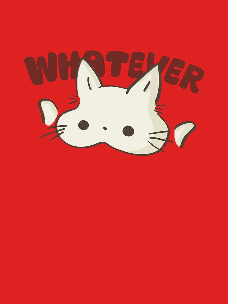 Whatever ◡̈   Classic T-Shirt