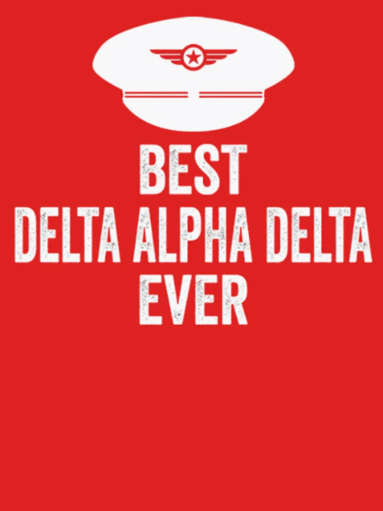 Best Delta Alpha Delta Ever - Pilot Dad Classic T-Shirt