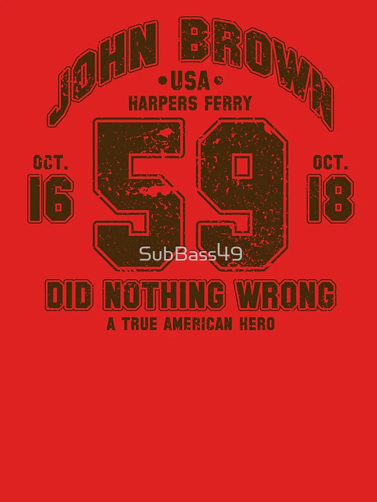 John Brown Did Nothing Wrong Classic T-Shirt