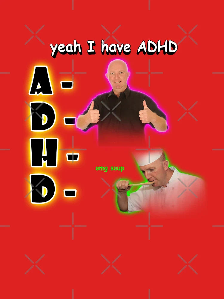 Yeah I Have ADHD Classic T-Shirt