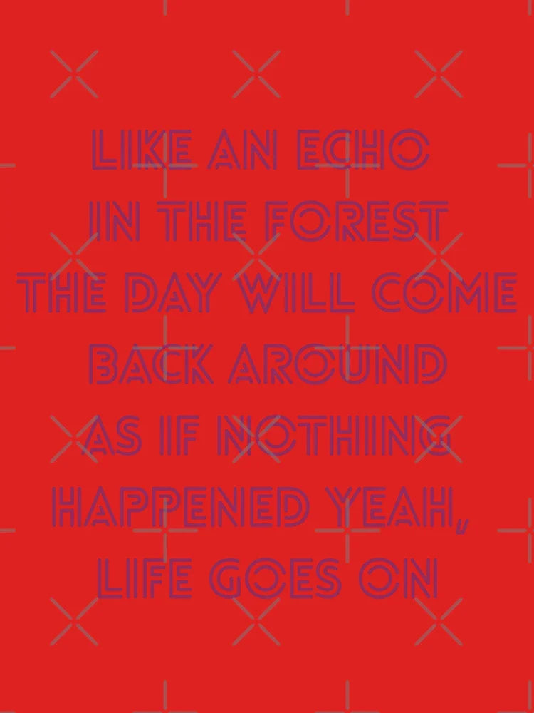 K-pop Life Goes On Quote Classic T-Shirt